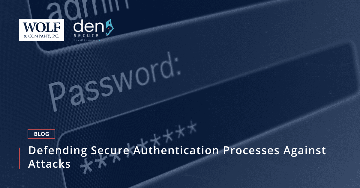 Defending Secure Authentication Processes Against Attacks – Wolf ...