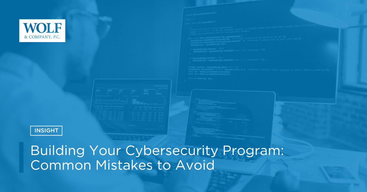 Building Your Cybersecurity Program Common Mistakes To Avoid Wolf Building Your Cybersecurity Program Common Mistakes To Avoid Wolf